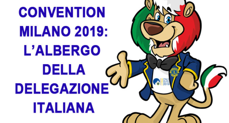 lions clubs international convention milano LCICON 2019